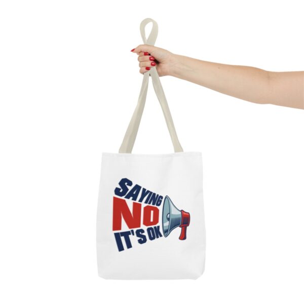 Saying No, It's OK - Tote Bag