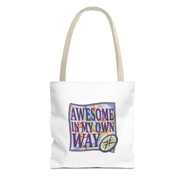 Awesome in My Own Way - Tote Bag