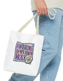 Awesome in My Own Way - Tote Bag