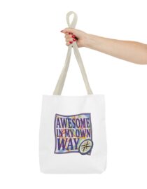 Awesome in My Own Way - Tote Bag