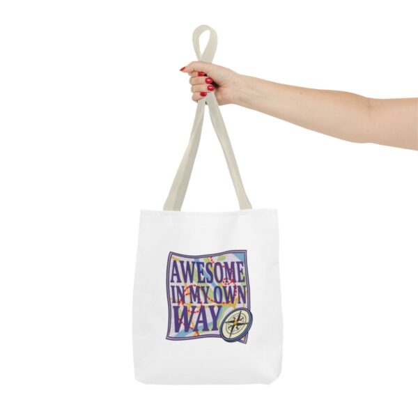 Awesome in My Own Way - Tote Bag