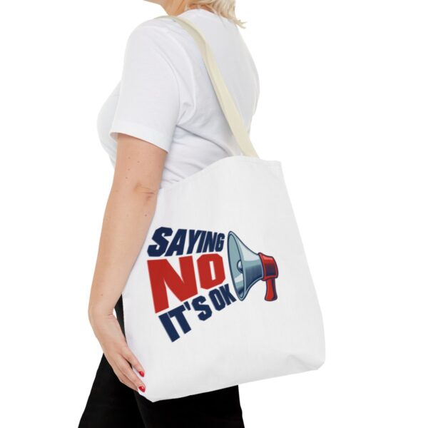 Saying No, It's OK - Tote Bag