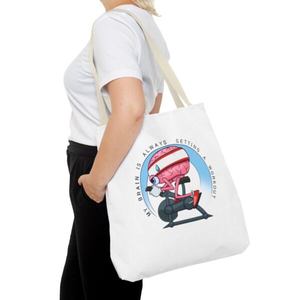 My Brain is Always Getting a Workout - Tote Bag