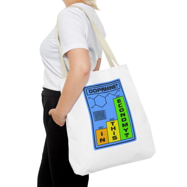 Dopamine? In This Economy - Tote Bag