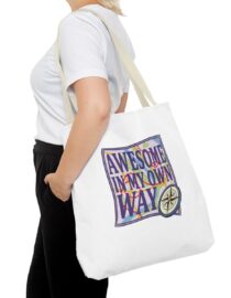 Awesome in My Own Way - Tote Bag