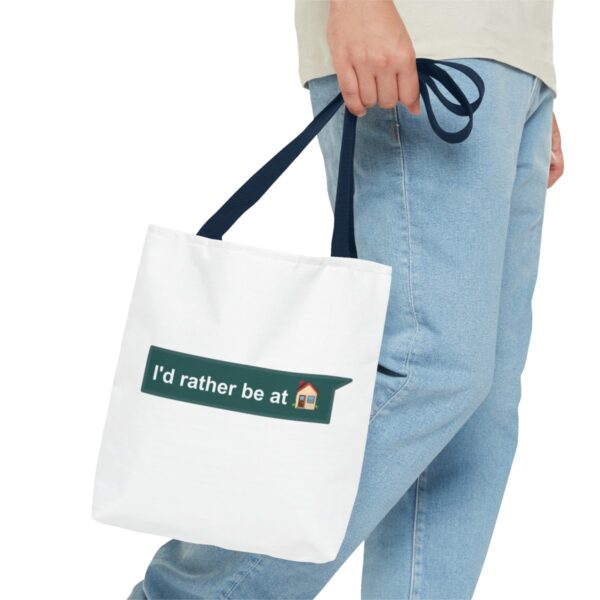 I'd Rather be at Home - Tote Bag