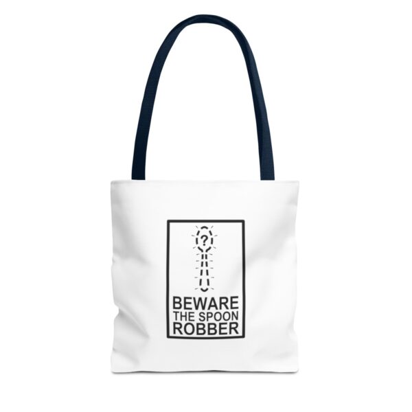 Beware the Spoon Robber - Tote Bag