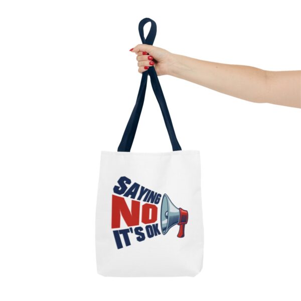 Saying No, It's OK - Tote Bag