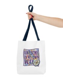 Awesome in My Own Way - Tote Bag