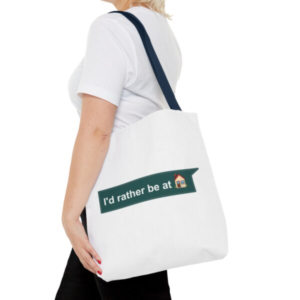 I'd Rather be at Home - Tote Bag