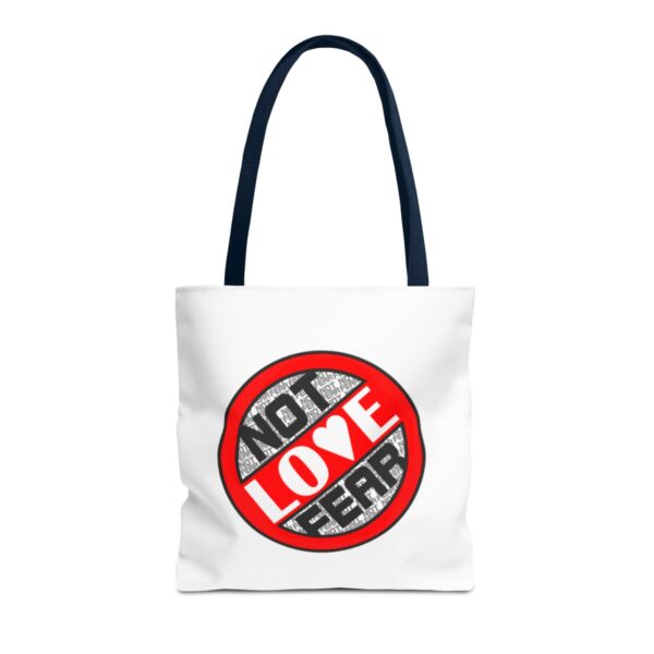 Love, Not Fear - Tote Bag