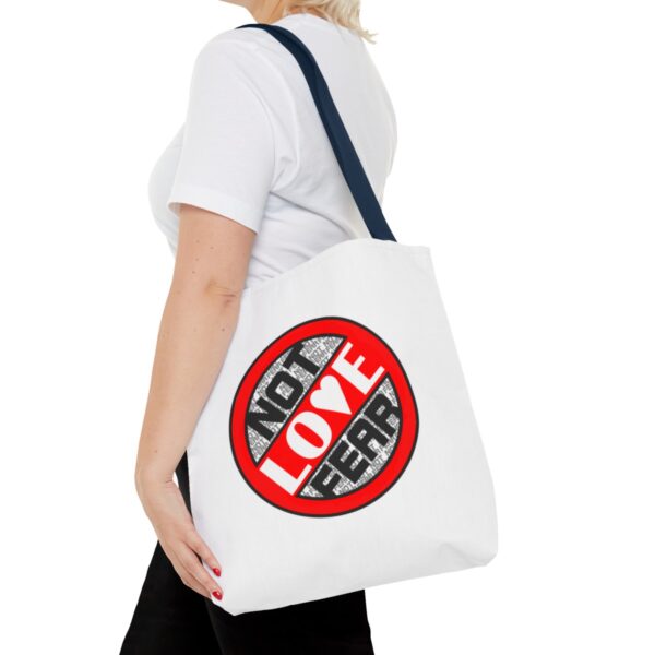 Love, Not Fear - Tote Bag