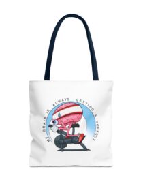 My Brain is Always Getting a Workout - Tote Bag