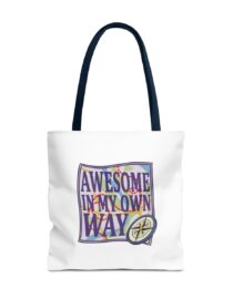 Awesome in My Own Way - Tote Bag