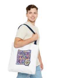 Awesome in My Own Way - Tote Bag