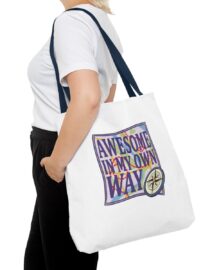 Awesome in My Own Way - Tote Bag