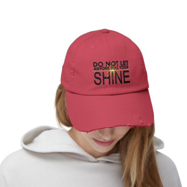 Do Not Let Anyone Dull Your Shine - Distressed Cap