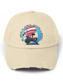 My Brain is Always Getting a Workout - Distressed Cap