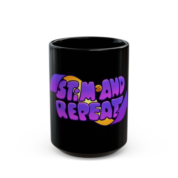 Stim and Repeat - Black Mug