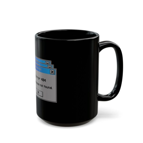 Error 404: Dopamine Not Found - Black Mug