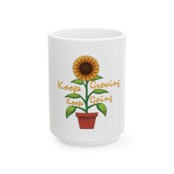 Keep Growing Keep Going - Ceramic Mug