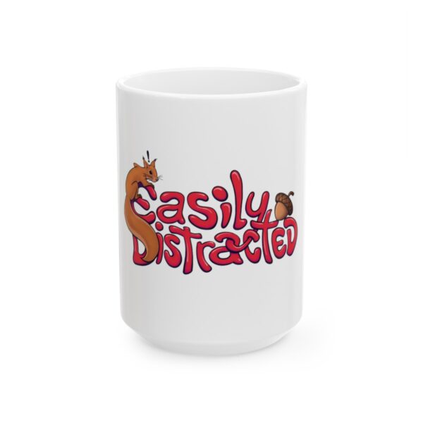 Easily Distracted - Ceramic Mug