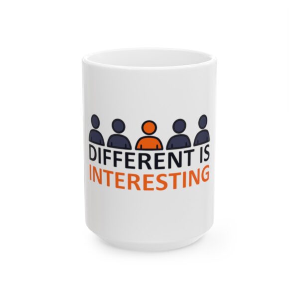 Different is Interesting - Ceramic Mug