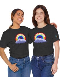 Be the Rainbow in Someone's Cloud - Adult Tee