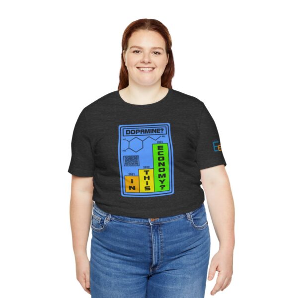 Dopamine? In This Economy - Adult Tee