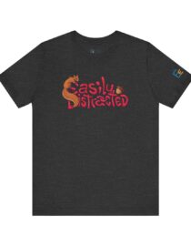 Easily Distracted - Adult Tee