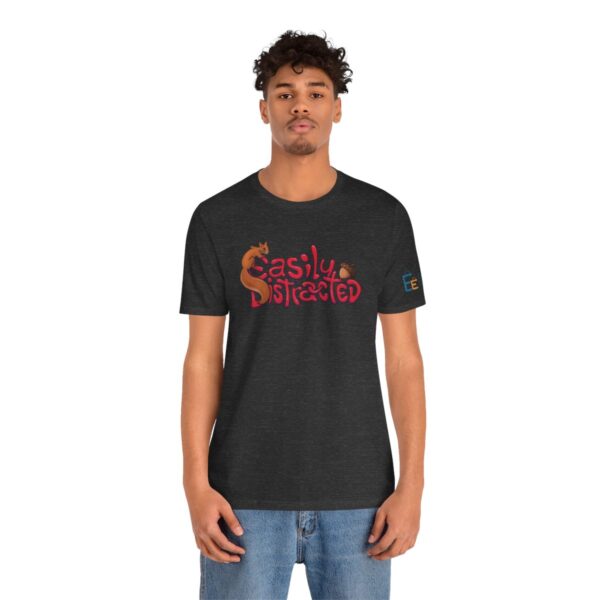 Easily Distracted - Adult Tee