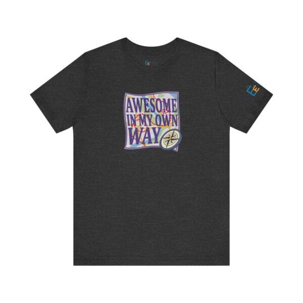 Awesome in My Own Way - Adult Tee