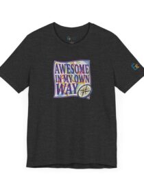 Awesome in My Own Way - Adult Tee