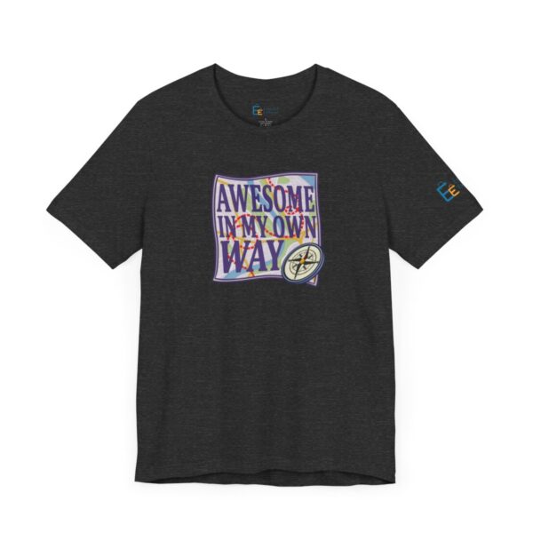 Awesome in My Own Way - Adult Tee