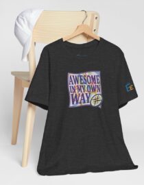 Awesome in My Own Way - Adult Tee