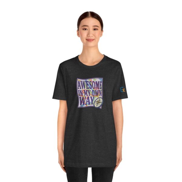 Awesome in My Own Way - Adult Tee