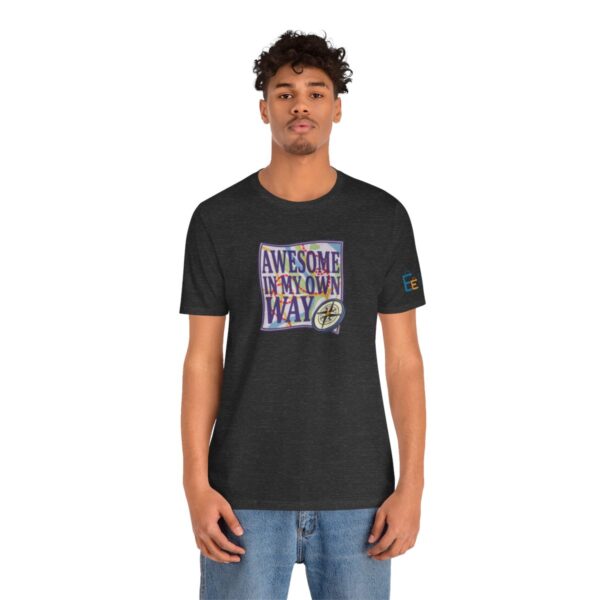 Awesome in My Own Way - Adult Tee