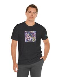 Awesome in My Own Way - Adult Tee