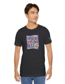 Awesome in My Own Way - Adult Tee