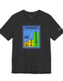 Dopamine? In This Economy - Adult Tee