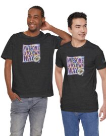 Awesome in My Own Way - Adult Tee