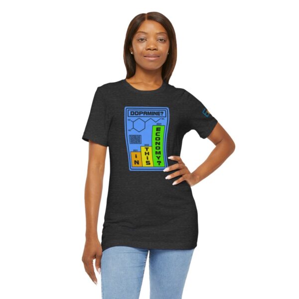 Dopamine? In This Economy - Adult Tee