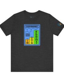 Dopamine? In This Economy - Adult Tee