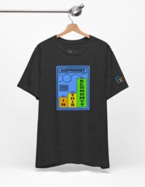 Dopamine? In This Economy - Adult Tee