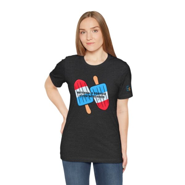 Anything is Popsicle if You're Dyslexic - Adult Tee