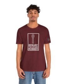 Beware the Spoon Robber - Adult Tee