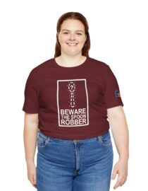 Beware the Spoon Robber - Adult Tee