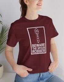 Beware the Spoon Robber - Adult Tee