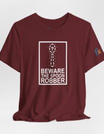 Beware the Spoon Robber - Adult Tee