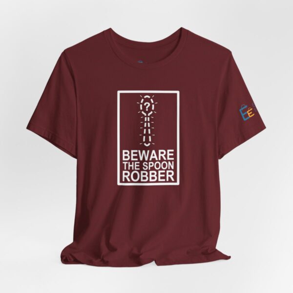 Beware the Spoon Robber - Adult Tee